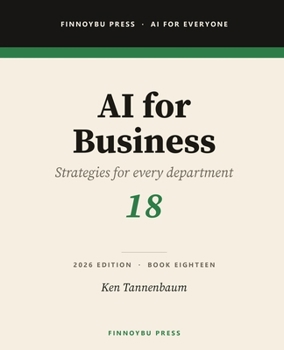 AI for Business: A Practical Guide to AI-Powered Productivity