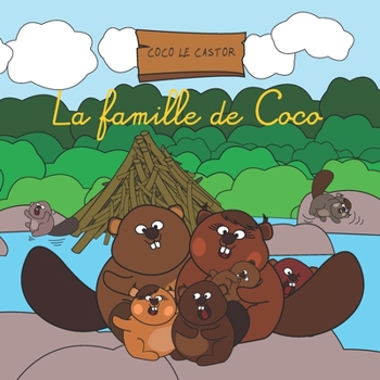 Paperback Coco le castor: La famille de Coco [French] Book