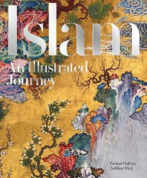 Hardcover Islam: An Illustrated Journey Book