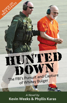 Paperback Hunted Down: The Fbi's Pursuit and Capture of Whitey Bulger Book