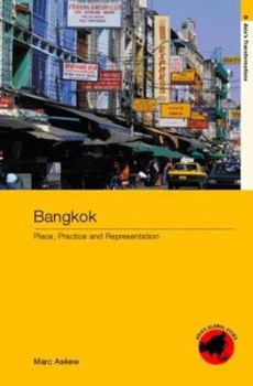 Paperback Bangkok: Place, Practice and Representation Book