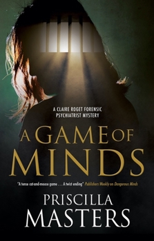 A Game of Minds - Book #3 of the Claire Roget