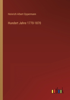 Paperback Hundert Jahre 1770-1870 [German] Book