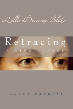 Paperback Lillie Devereux Blake: Retracing a Life Erased Book