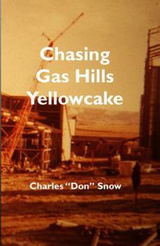 Paperback Chasing Gas Hills Yellowcake Book