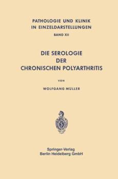 Paperback Die Serologie Der Chronischen Polyarthritis [German] Book