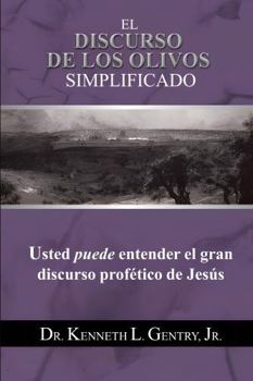 Paperback El Discurso de los Olivos Simplificado (Spanish Edition) [Spanish] Book