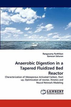 Paperback Anaerobic Digestion in a Tapered Fluidized Bed Reactor Book