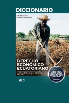 Paperback Diccionario de Derecho Económico Ecuatoriano Volumen III [Spanish] Book