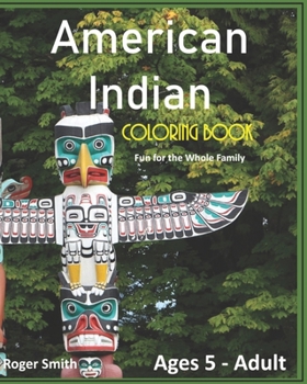 Paperback American Indian Coloring Book: Fun for the Whole Family Book
