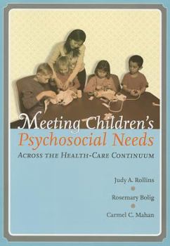 Meeting Children's Psychosocial Needs Across the Healtcare Continuum