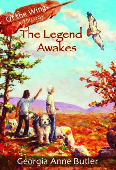 The Legend Awakes - Book #1 of the Of the Wing