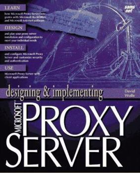 Paperback Designing & Implementing Microsoft Proxy Server (Designing and Implementing Series) Book