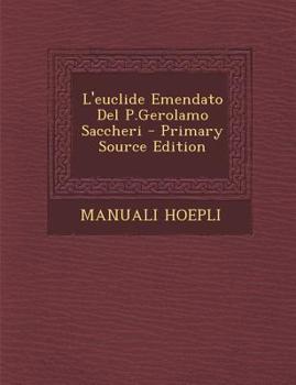 Paperback L'Euclide Emendato del P.Gerolamo Saccheri [Italian] Book