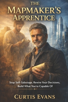 Paperback The Mapmaker's Apprentice: The Hidden Pattern That Keeps You Stuck (And How to Escape It) Book