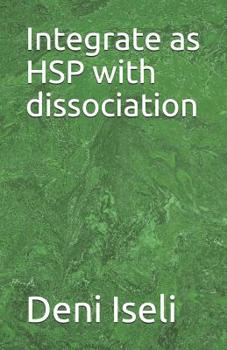 Paperback Integrate as HSP with dissociation Book
