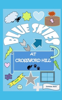 Paperback Blue Skies at Crossword Hill: Life needs courage Book