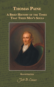 Hardcover Thomas Paine: A Brief History of the Times That Tried Men's Souls Book