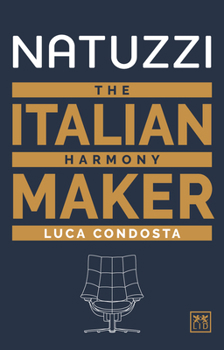 Hardcover Natuzzi: The Italian Harmony Maker Book