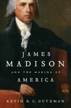Hardcover James Madison and the Making of America Book