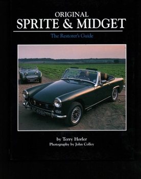 Hardcover Original Sprite & Midget: The Restorer's Guide Book