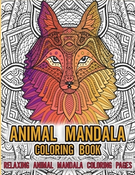 Paperback Animal Mandala Coloring Book: Relaxing Animal Mandala Coloring Book