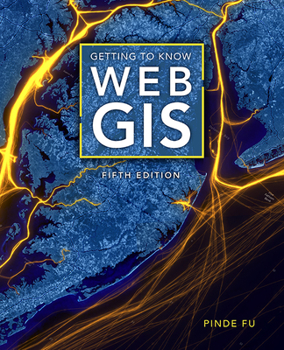 Paperback Getting to Know Web GIS Book