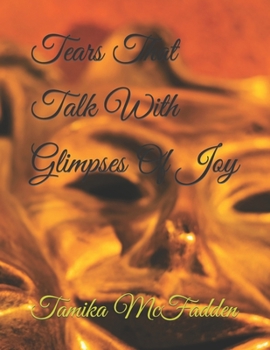 Paperback Tears That Talk With Glimpses Of Joy Book
