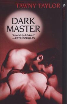 Dark Master - Book #1 of the Masters of Desire