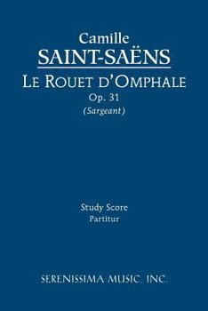 Paperback Le rouet d'Omphale, Op.31: Study score Book