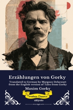 Erzählungen von Gorky German Edition of Tales from Gorky