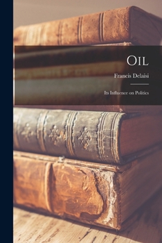 Paperback Oil: Its Influence on Politics Book