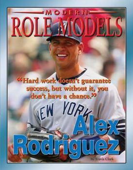 Alex Rodriguez - Book  of the Role Model Athletes