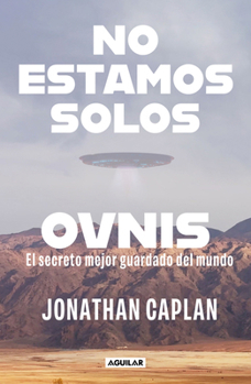 Paperback No Estamos Solos: Ovnis / Not for Disclosure [Spanish] Book
