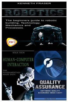 Paperback Robotics + Human-Computer Interaction + Quality Assurance Book