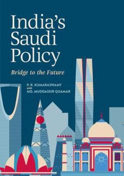 Paperback India's Saudi Policy: Bridge to the Future Book