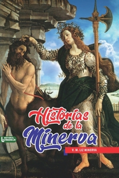 Paperback Historias de la Minerva [Spanish] Book