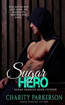 Sugar Hero - Book #15 of the Sugar Daddies