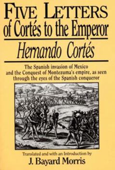 Paperback Hernando Cortes: Five Letters, 1519-1526 Book