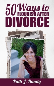 Paperback 50 Ways to Flourish After Divorce Book