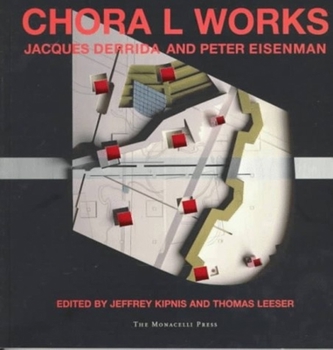 Paperback Chora L Works: Jacques Derrida and Peter Eisenman Book