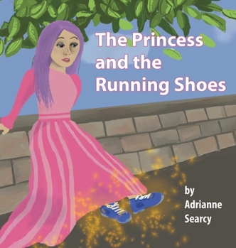 Hardcover The Princess and the Running Shoes Book
