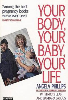 Paperback Your Body, Your Baby, Your Life Book