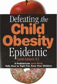 Defeating the Child Obesity Epidemic