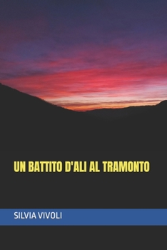 Paperback Un battito d'ali al tramonto [Italian] Book