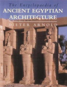 Hardcover Encyclopedia of Ancient Egyptian Architecture Book