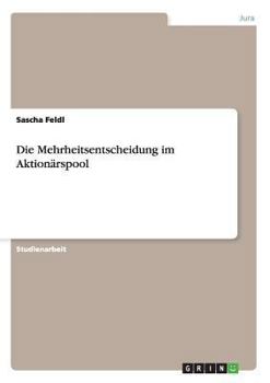 Paperback Die Mehrheitsentscheidung im Aktionärspool [German] Book