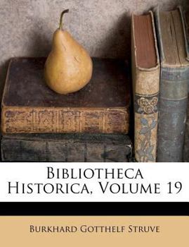 Paperback Bibliotheca Historica, Volume 19 [French] Book