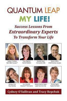 Paperback Quantum Leap My Life: Success Lessons from Extraordinary Experts to Transform Your Life Book