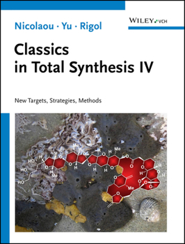 Paperback Classics in Total Synthesis IV: New Targets, Strategies, Methods Book